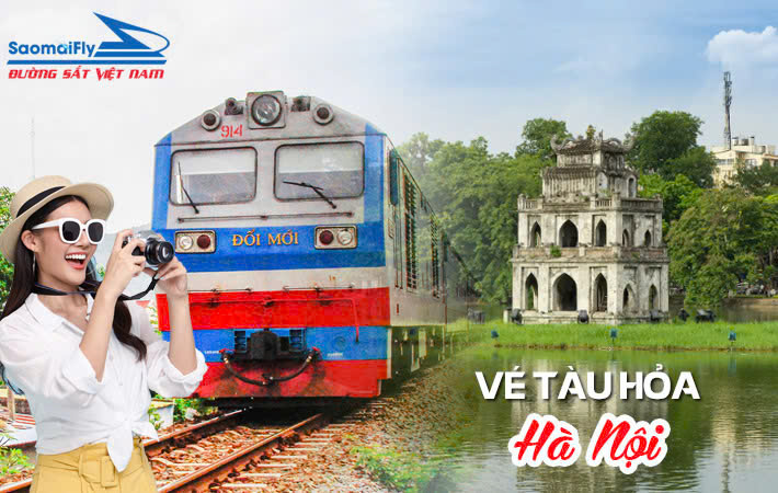 VÉ TÀU ĐI HÀ NỘI